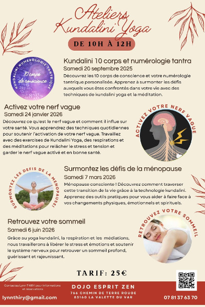 Lynn THIRY PROGRAMME DES ATELIERS KUNDALINI YOGA &Agrave; TH&Egrave;ME au DOJO ZEN LA VALETTE DU VAR SAISON 2025/2026
